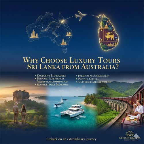 Why Choose Luxury Tours Sri Lanka from Australia?